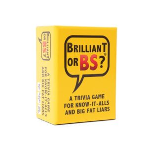 Brilliant or BS – Bluffing Trivia Fun