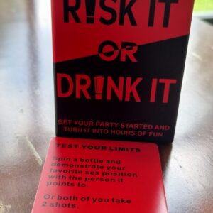 Risk It or Drink It