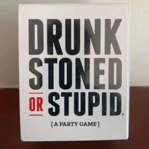Drunk Stoned or Stupid